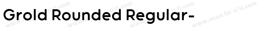 Grold Rounded Regular字体转换